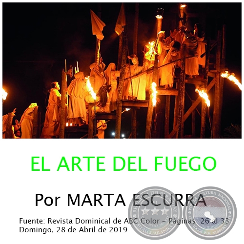 EL ARTE DEL FUEGO - Por MARTA ESCURRA - Domingo, 28 de Abril de 2019